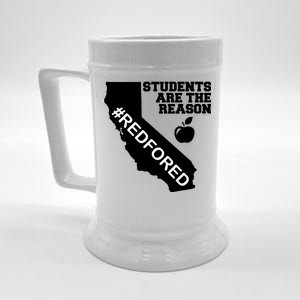 Students Are The Reason Red For Ed California Teacher Beer Stein