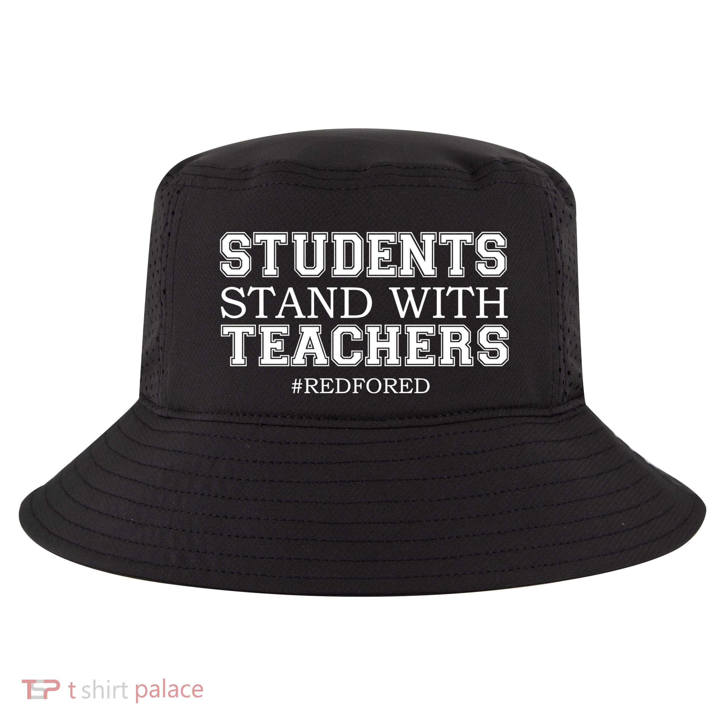Students Stand With Teachers #RedForEd Cool Comfort Performance Bucket Hat