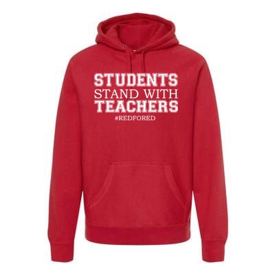 Students Stand With Teachers #RedForEd Premium Hoodie