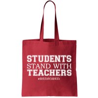 Students Stand With Teachers #RedForEd Tote Bag