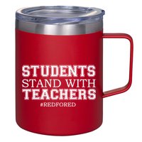 Students Stand With Teachers #RedForEd 12oz Stainless Steel Coffee Mug