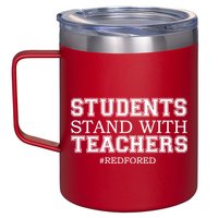 Students Stand With Teachers #RedForEd 12oz Stainless Steel Coffee Mug