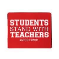 Students Stand With Teachers #RedForEd Mousepad