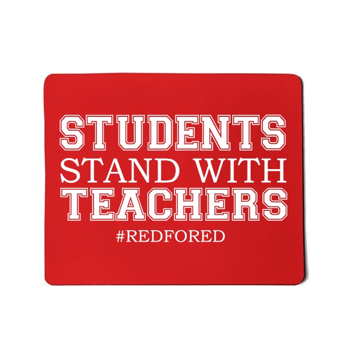 Students Stand With Teachers #RedForEd Mousepad