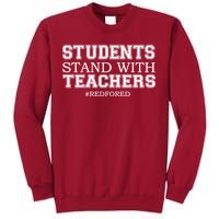 Students Stand With Teachers #RedForEd Tall Sweatshirt