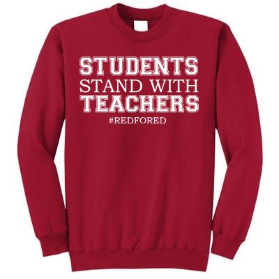 Students Stand With Teachers #RedForEd Tall Sweatshirt