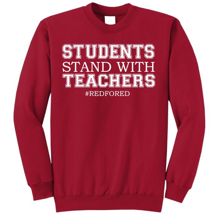 Students Stand With Teachers #RedForEd Tall Sweatshirt