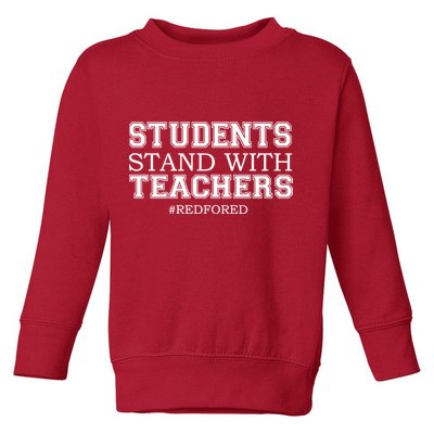 Students Stand With Teachers #RedForEd Toddler Sweatshirt