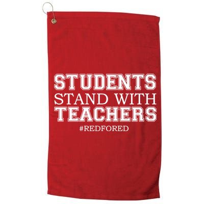 Students Stand With Teachers #RedForEd Platinum Collection Golf Towel