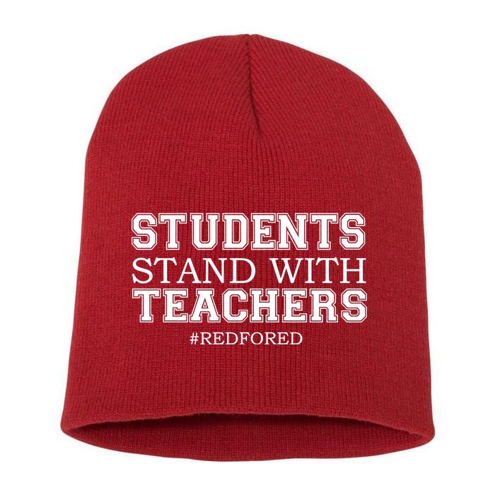 Students Stand With Teachers #RedForEd Short Acrylic Beanie