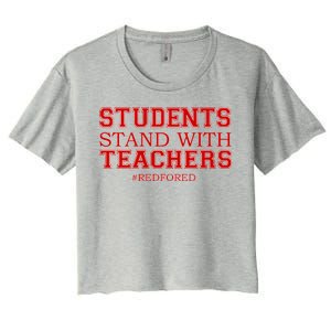 Students Stand With Teachers #RedForEd Women's Crop Top Tee