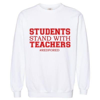 Students Stand With Teachers #RedForEd Garment-Dyed Sweatshirt