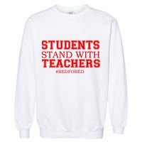 Students Stand With Teachers #RedForEd Garment-Dyed Sweatshirt