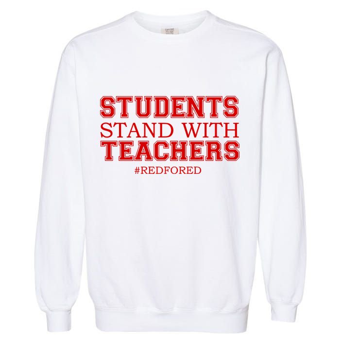 Students Stand With Teachers #RedForEd Garment-Dyed Sweatshirt