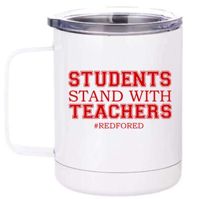 Students Stand With Teachers #RedForEd 12 oz Stainless Steel Tumbler Cup