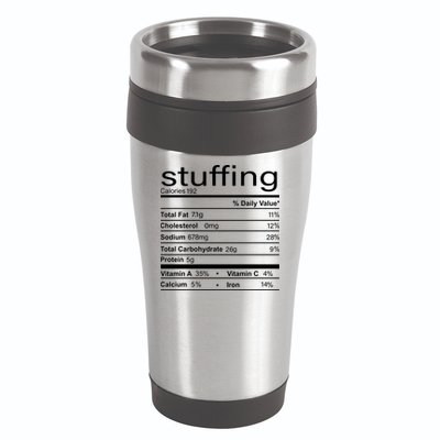 Stuffing Nutritional Facts Funny Thanksgiving 16oz Travel Tumbler