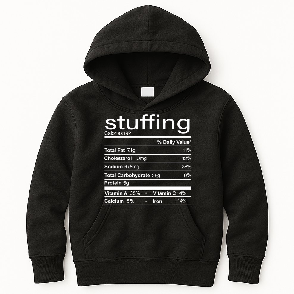 Stuffing Nutritional Facts Funny Thanksgiving Kids Hoodie