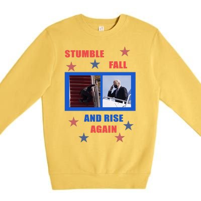 Stumble Fall And Rise Again Funny Biden Meme Premium Crewneck Sweatshirt