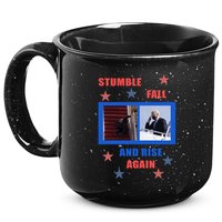 Stumble Fall And Rise Again Funny Biden Meme 15oz Campfire Ceramic Mug