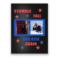 Stumble Fall And Rise Again Funny Biden Meme Poster