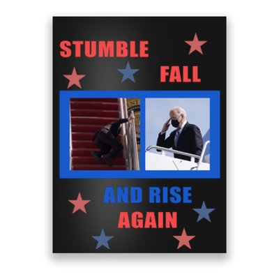 Stumble Fall And Rise Again Funny Biden Meme Poster