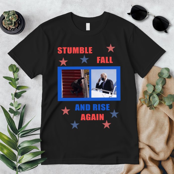 Stumble Fall And Rise Again Funny Biden Meme Premium T-Shirt