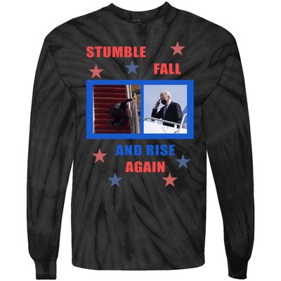 Stumble Fall And Rise Again Funny Biden Meme Tie-Dye Long Sleeve Shirt