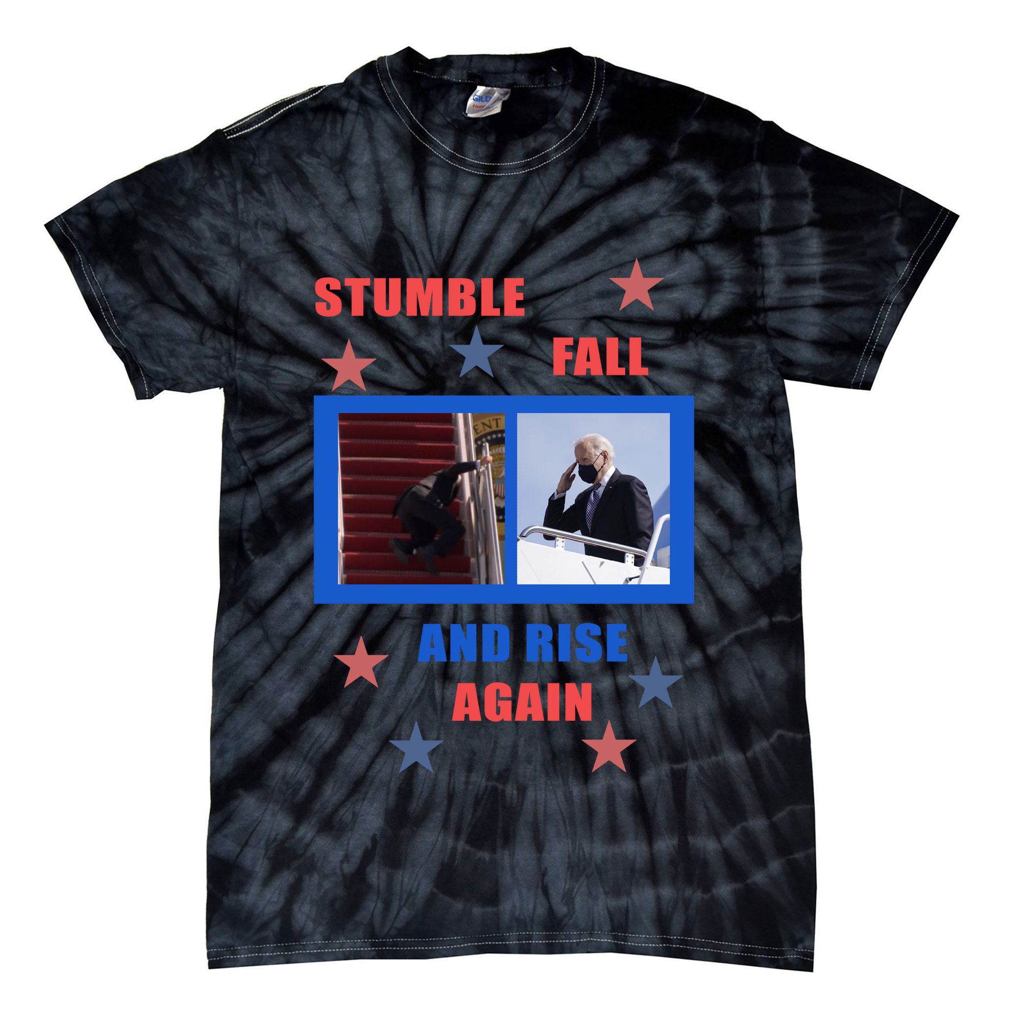 Stumble Fall And Rise Again Funny Biden Meme Tie-Dye T-Shirt