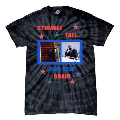 Stumble Fall And Rise Again Funny Biden Meme Tie-Dye T-Shirt