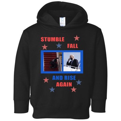 Stumble Fall And Rise Again Funny Biden Meme Toddler Hoodie
