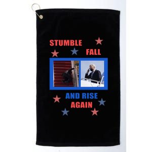 Stumble Fall And Rise Again Funny Biden Meme Platinum Collection Golf Towel