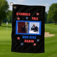 Stumble Fall And Rise Again Funny Biden Meme Golf Towel