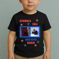 Stumble Fall And Rise Again Funny Biden Meme Toddler T-Shirt