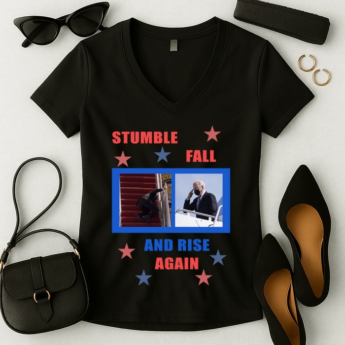 Stumble Fall And Rise Again Funny Biden Meme Women's V-Neck T-Shirt