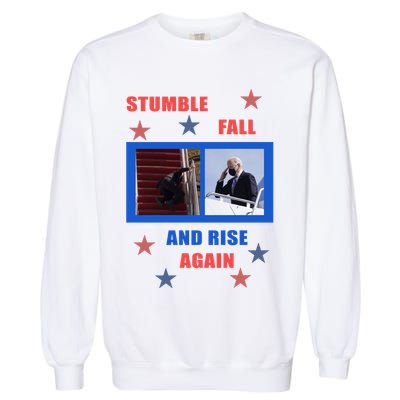 Stumble Fall And Rise Again Funny Biden Meme Garment-Dyed Sweatshirt