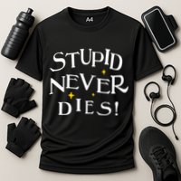 Stupid Never Dies Cooling Performance Crew T-Shirt