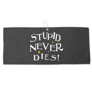 Stupid Never Dies Large Microfiber Waffle Golf Towel