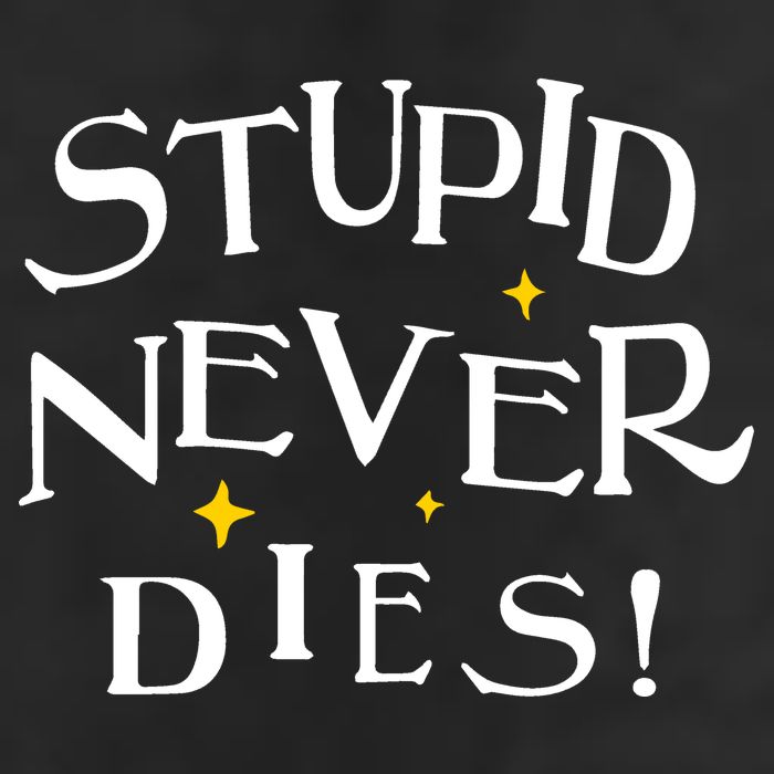 Stupid Never Dies 25L Jumbo Tote