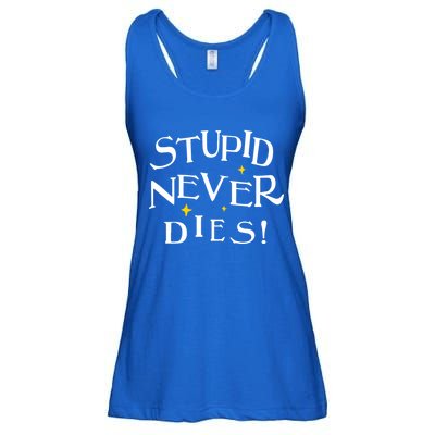 Stupid Never Dies Ladies Essential Flowy Tank