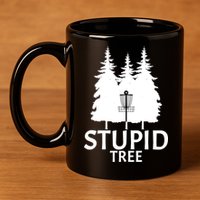 Stupid Tree Disc Golf 11oz C Handle Ceramic Mug