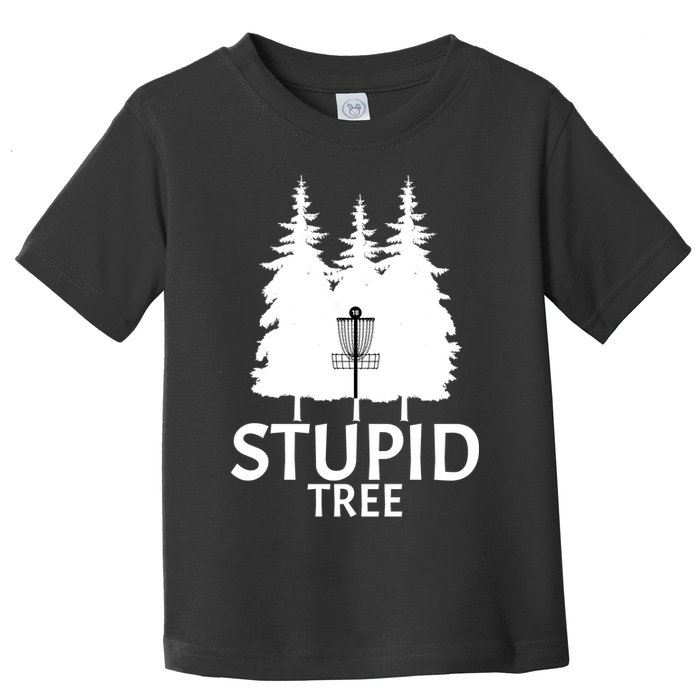 Stupid Tree Disc Golf Toddler T-Shirt