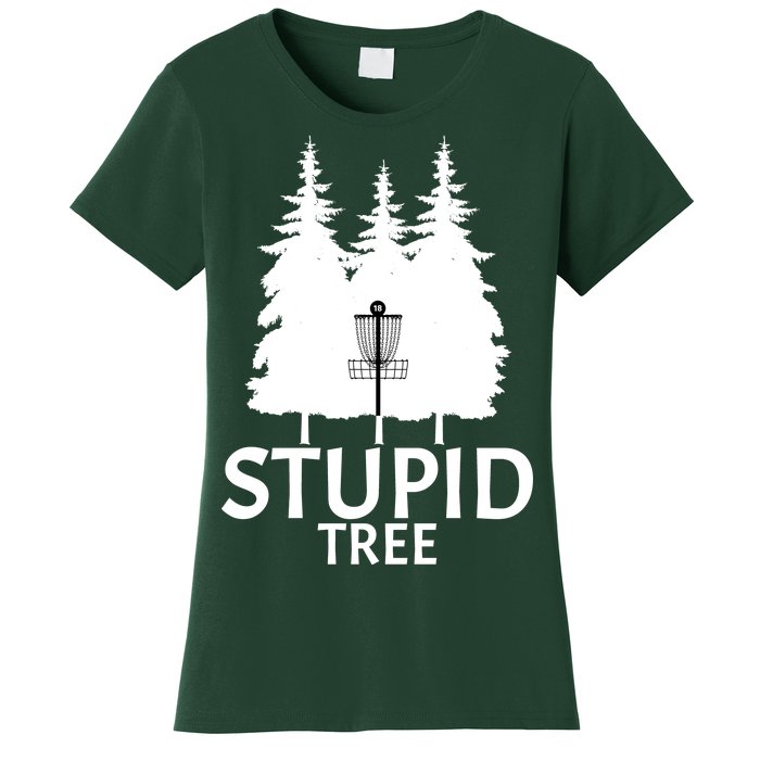 Stupid Tree Disc Golf Women's T-Shirt