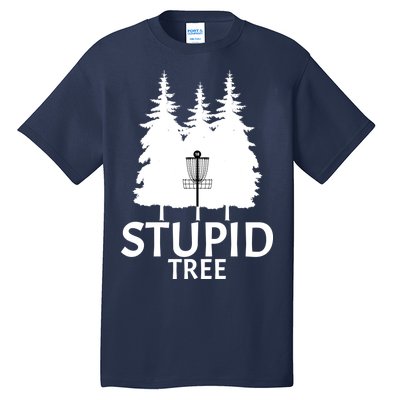 Stupid Tree Disc Golf Tall T-Shirt