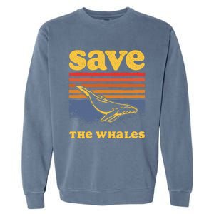 Save The Whales Killer Orca Whale Meaningful Gift Garment-Dyed Sweatshirt