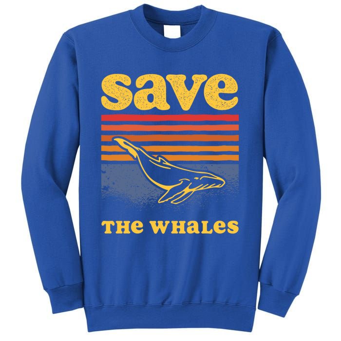 Save The Whales Killer Orca Whale Meaningful Gift Sweatshirt