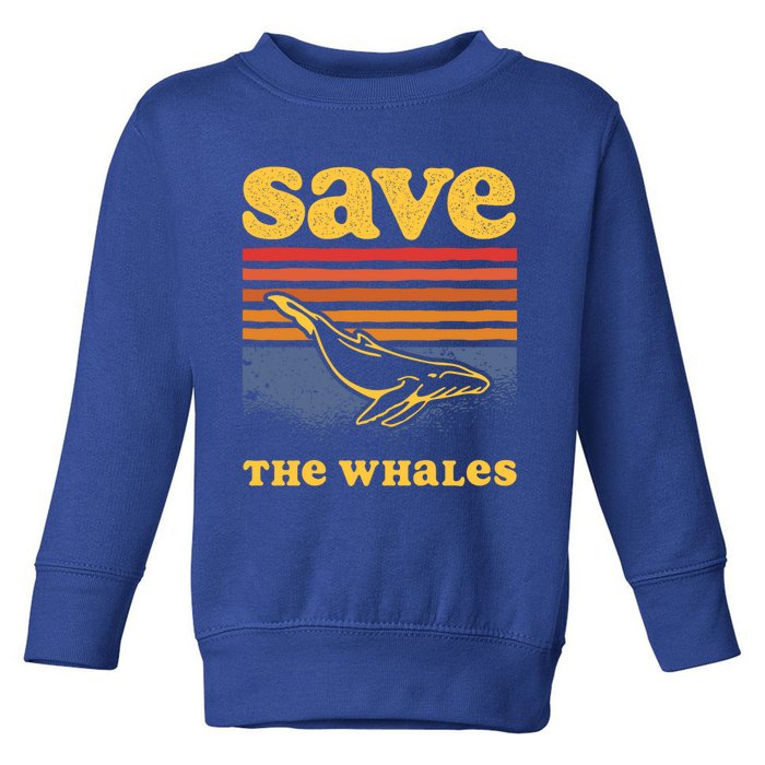 Save The Whales Killer Orca Whale Meaningful Gift Toddler Sweatshirt