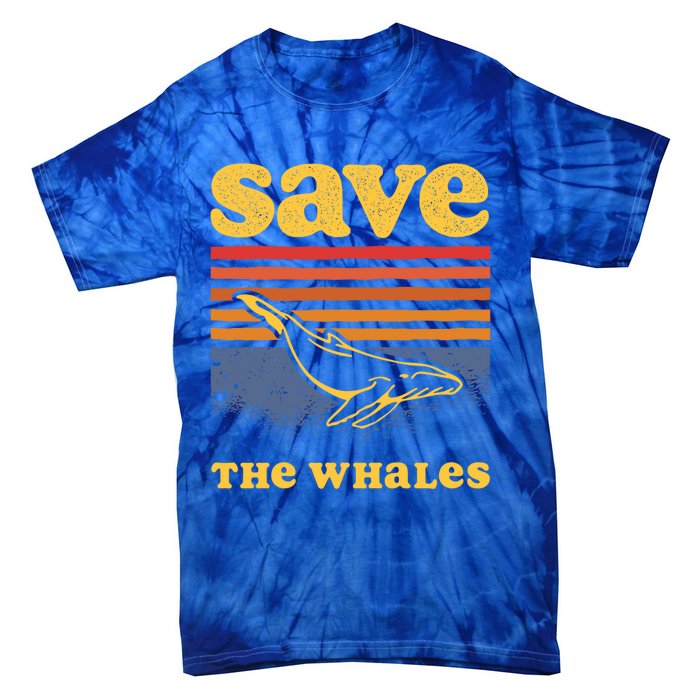 Save The Whales Killer Orca Whale Meaningful Gift Tie-Dye T-Shirt