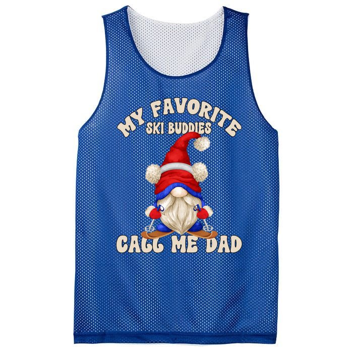 Ski Trip Winter Gnome My Favorite Ski Buddies Call Me Dad Cute Gift Mesh Reversible Basketball Jersey Tank