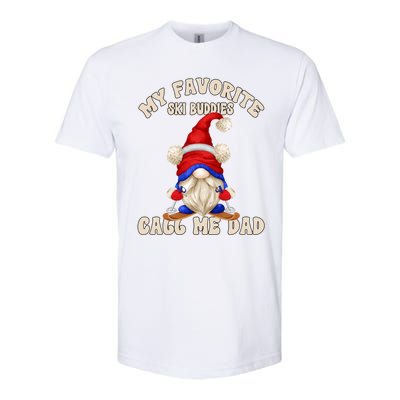 Ski Trip Winter Gnome My Favorite Ski Buddies Call Me Dad Cute Gift Softstyle CVC T-Shirt