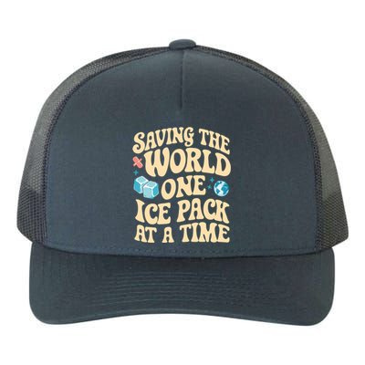 Saving The World One Ice Pack At Time School Nurse Week Gift Yupoong Adult 5-Panel Trucker Hat